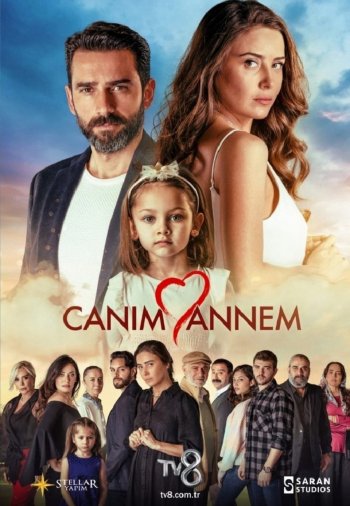 Моя дорогая мама / Canım Annem турецкий сериал на русском языке все серии бесплатно смотреть онлайн